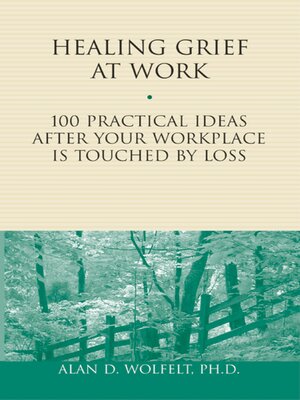 cover image of Healing Grief at Work